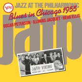 Oscar Peterson & Illinois Jacquet & Herb Ellis - Jazz At The Philharmonic: Blues In Chicago 1955
