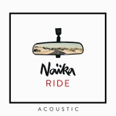 Naïka - Ride [Acoustic]
