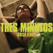 Brisa Fenoy - Tres Minutos