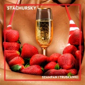 Stachursky - Szampan I Truskawki