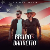 Bruno & Barretto - Blessed [Tour USA]