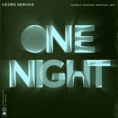 Cedric Gervais - One Night (feat. Wealth) [Cedric Gervais Festival Mix]