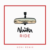 Naïka - Ride [Koni Remix]