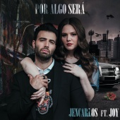 Jencarlos - Por Algo Será (feat. Joy)