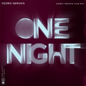 Cedric Gervais - One Night (feat. Wealth) [Cedric Gervais Club Mix]