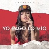 Sharlene - Yo Pago Lo Mío