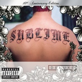 Sublime - Sublime [10th Anniversary Edition / Deluxe Edition]