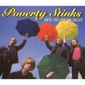 Poverty Stinks - Until You Find The Valley