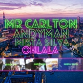 Mr. Carlton - Ohlala (feat. Andyman, Mista Silva)