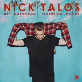 Nick Talos - Hey Gorgeous (feat. Mitchl)