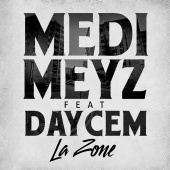 Medi Meyz - La zone (feat. Daycem)