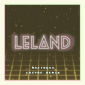 Leland - Mattress [Calyre Remix]