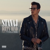 Stanaj - Dirty Mind (feat. Ty Dolla $ign)