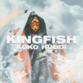 Kingfish - Koko Huudi (feat. GUKKi, King AK Don)