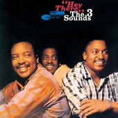 The Three Sounds - Hey There