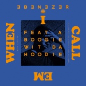 Ebenezer - When I Call Em (feat. A Boogie wit da Hoodie)