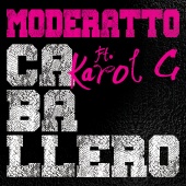 Moderatto - Caballero (feat. KAROL G)