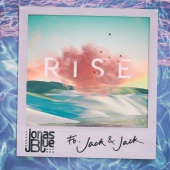 Jonas Blue - Rise (feat. Jack & Jack)