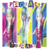 Prozac+ - Acido Acida [Anniversary Edition]