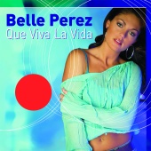 Belle Perez - Que Viva la Vida