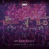 Bruninho & Davi - Bruninho & Davi - Violada - EP São Paulo (Ao Vivo)