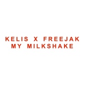 Kelis - My Milkshake