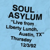 Soul Asylum - Live from Liberty Lunch, Austin, TX, December 3, 1992