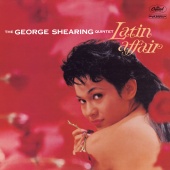 The George Shearing Quintet - Latin Affair [The George Shearing Quintet]