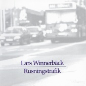 Lars Winnerbäck - Rusningstrafik