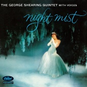 The George Shearing Quintet With Voices - Night Mist
