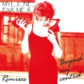 Mylène Farmer - Beyond My Control [Remixes]