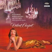 The George Shearing Quintet With String Choir - Velvet Carpet