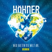 Höhner - Wir halten die Welt an [Remix]