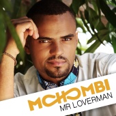 Mohombi - Mr. Loverman