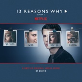 Brendan Angelides & Eskmo - 13 Reasons Why [Season 2 - Original Series Score]