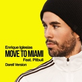 Enrique Iglesias - MOVE TO MIAMI (Darell Version)