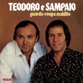 Teodoro & Sampaio - Guarda-Roupa Maldito