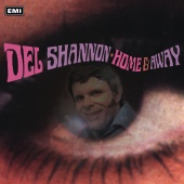 Del Shannon - Home And Away [Expanded Edition]