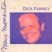 Dick Farney - Meus Momentos: Dick Farney