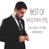 Mustafa Taş - Best Of Mustafa Taş / Sallada Gitsin Ankaralı