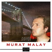 Murat Malay - Gidiyor