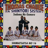 Thomas Chauke & Shinyori Sisters - Shimatsatsa No.16