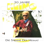 Heino - 30 Jahre Heino - Die Stimme Der Heimat