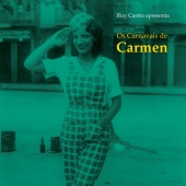 Carmen Miranda - Os Carnavais De Carmen