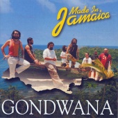 Gondwana - Made In Jamaica