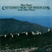 Slim Dusty - Cattlemen from the High Plains and Other Places