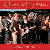 Jay Ungar & Molly Mason - Relax Your Mind