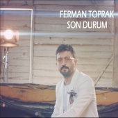 Ferman Toprak - Son Durum