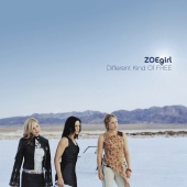Zoegirl - Different Kind Of Free
