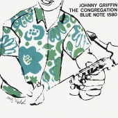 Johnny Griffin - The Congregation [Expanded Edition]
